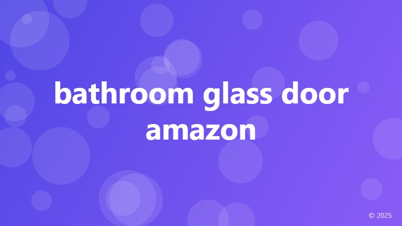 bathroom glass door amazon