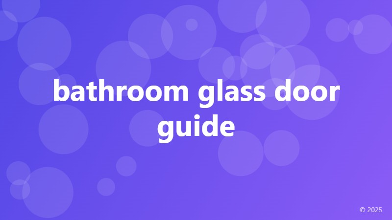 bathroom glass door guide