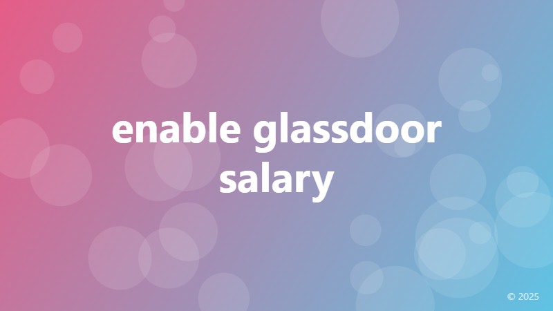 enable glassdoor salary