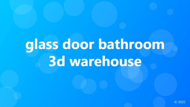 glass door bathroom 3d warehouse