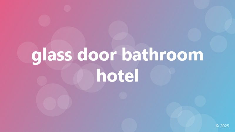 glass door bathroom hotel