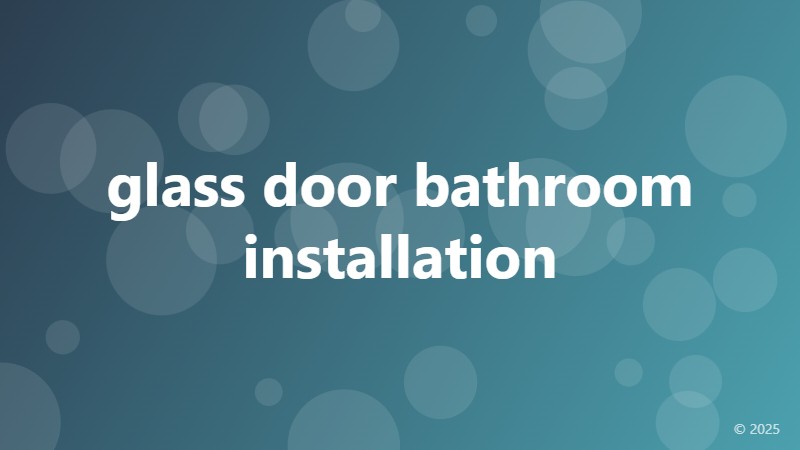 glass door bathroom installation