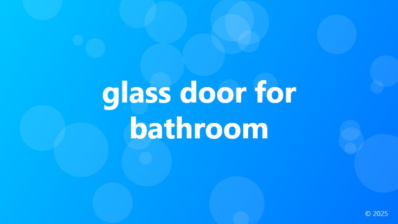 glass door for bathroom