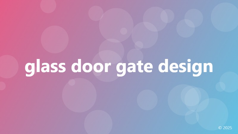 glass door gate design