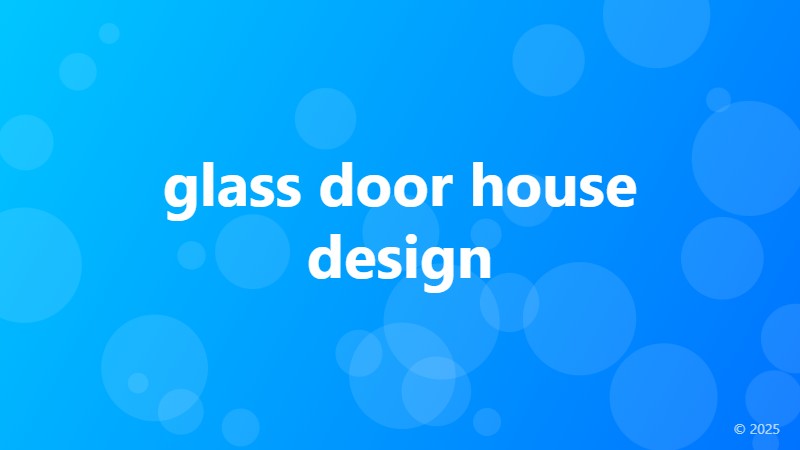 glass door house design