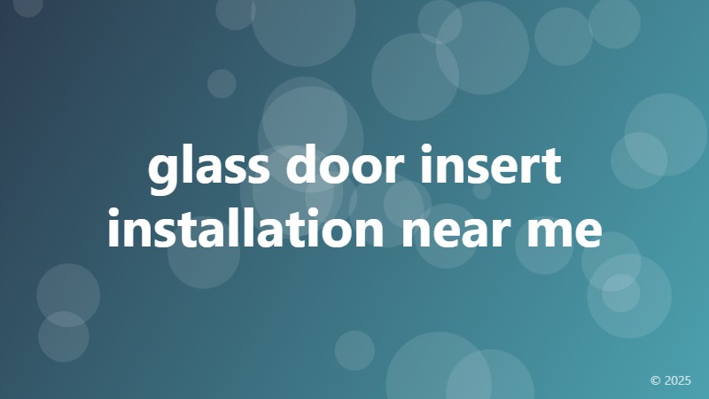 glass door insert installation near me