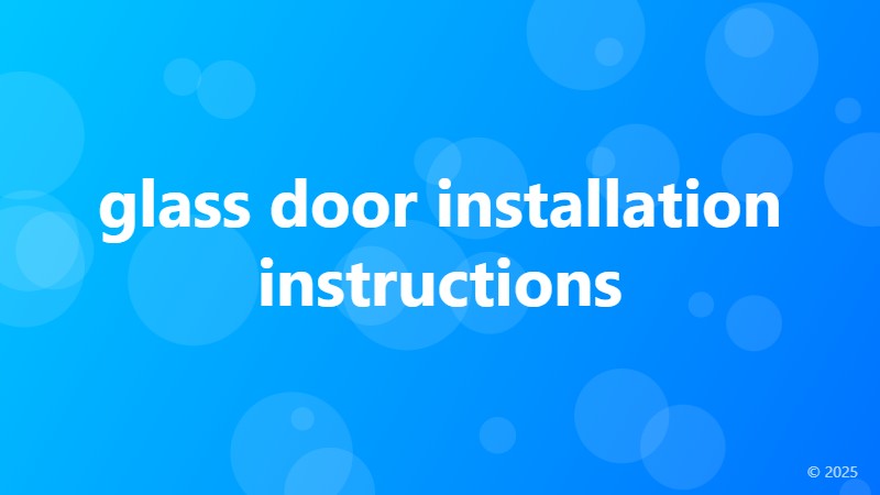 glass door installation instructions