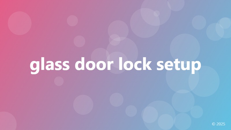 glass door lock setup