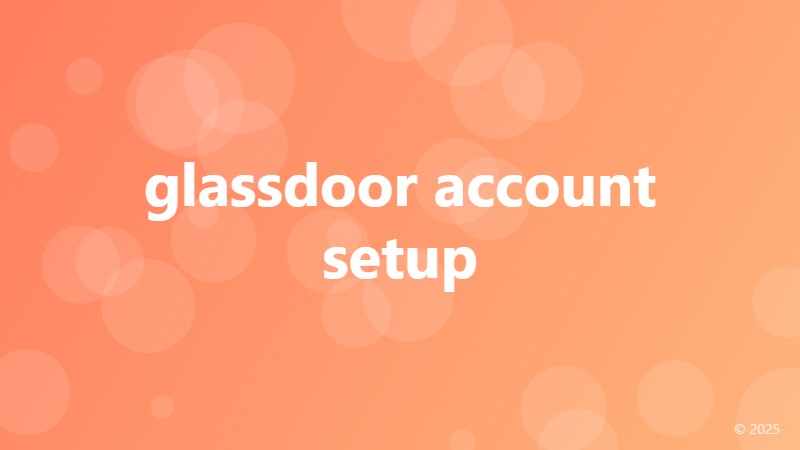 glassdoor account setup