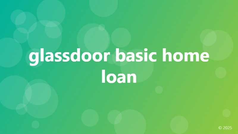 glassdoor basic home loan