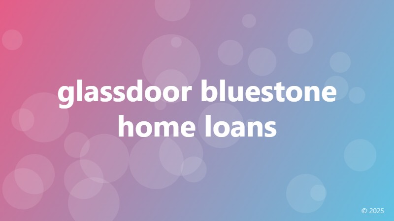 glassdoor bluestone home loans