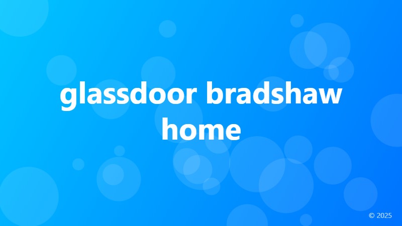 glassdoor bradshaw home