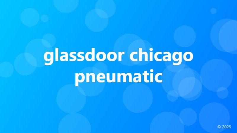 glassdoor chicago pneumatic