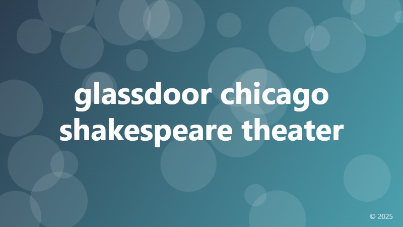 glassdoor chicago shakespeare theater