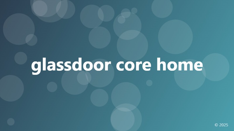 glassdoor core home