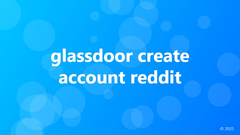glassdoor create account reddit