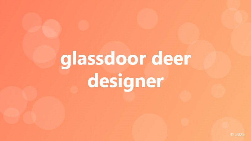 glassdoor deer designer