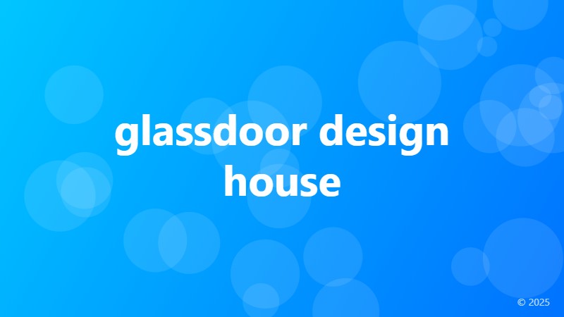 glassdoor design house