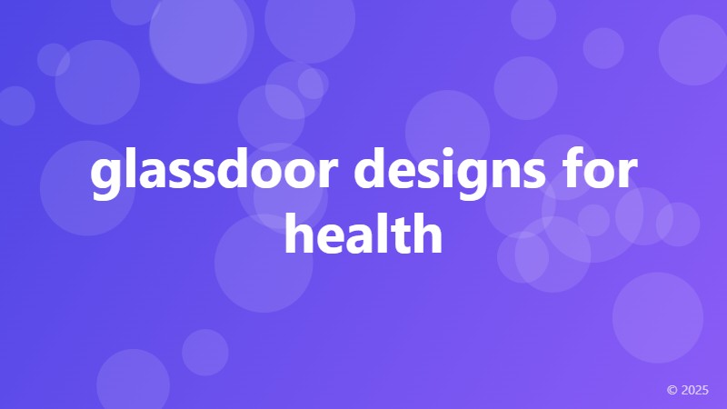glassdoor designs for health