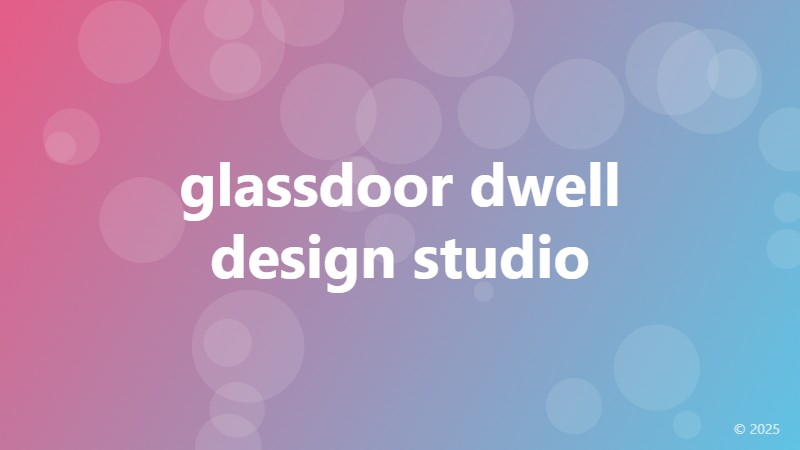 glassdoor dwell design studio