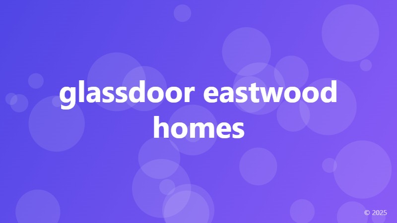 glassdoor eastwood homes