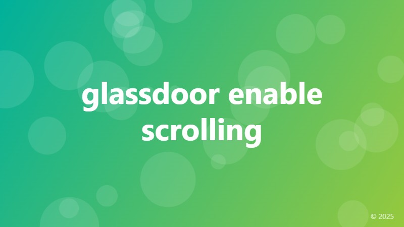 glassdoor enable scrolling