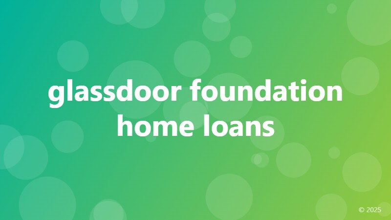 glassdoor foundation home loans
