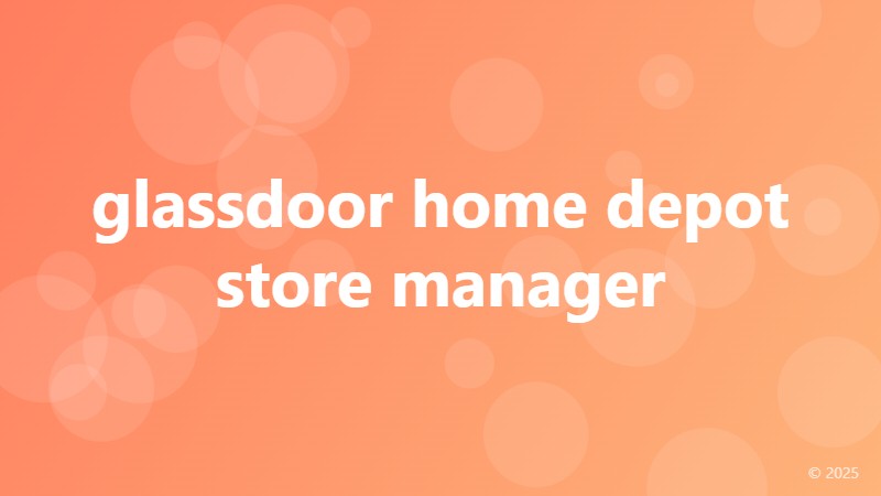 glassdoor home depot store manager