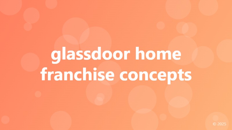 glassdoor home franchise concepts