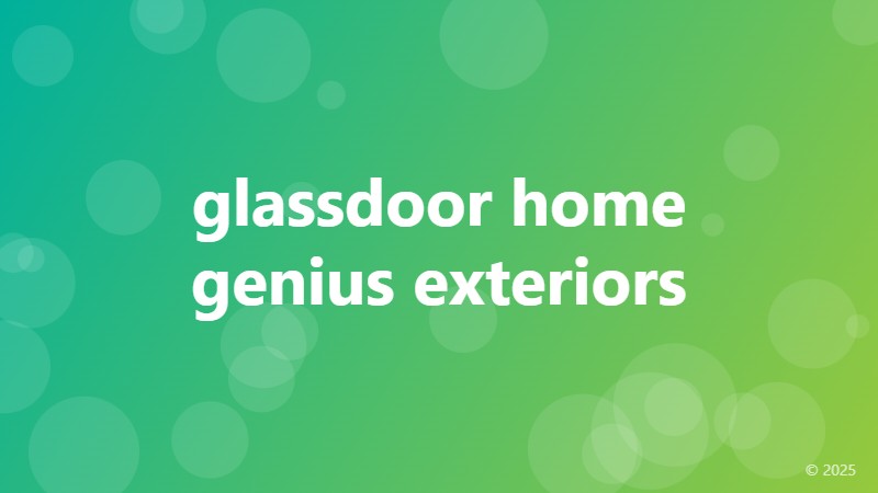 glassdoor home genius exteriors