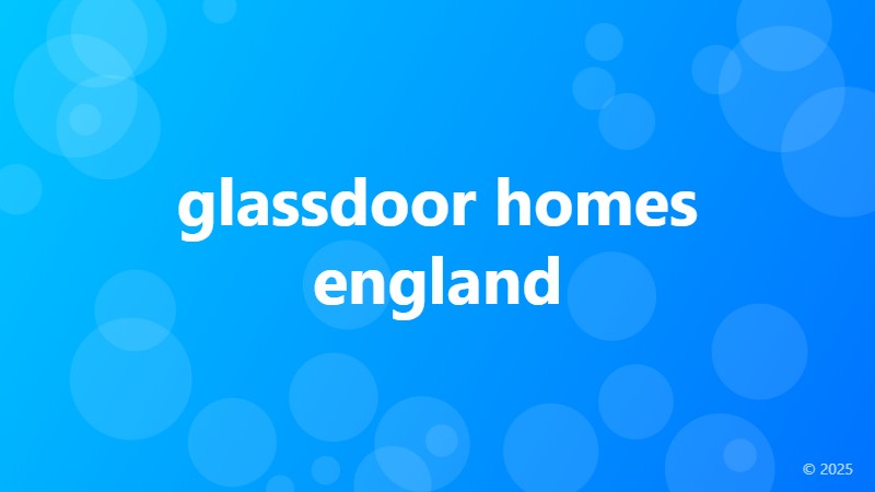 glassdoor homes england