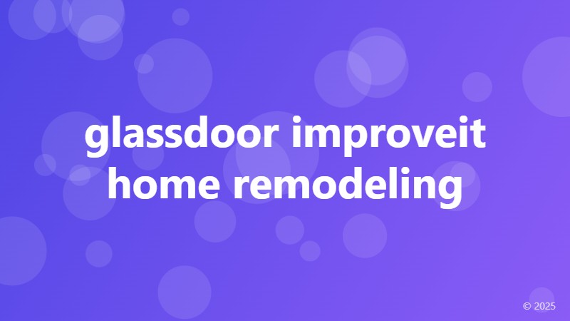 glassdoor improveit home remodeling