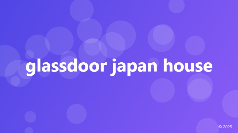 glassdoor japan house