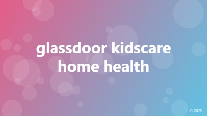 glassdoor kidscare home health