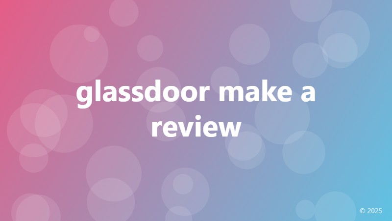 glassdoor make a review