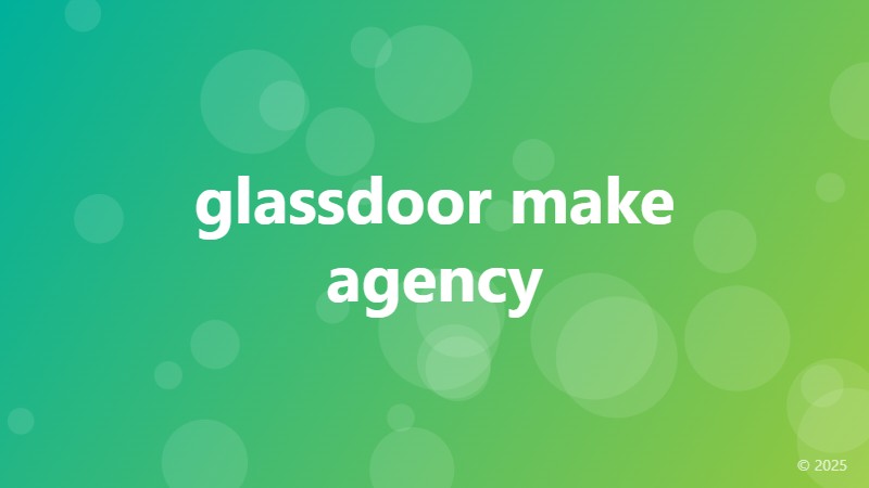 glassdoor make agency