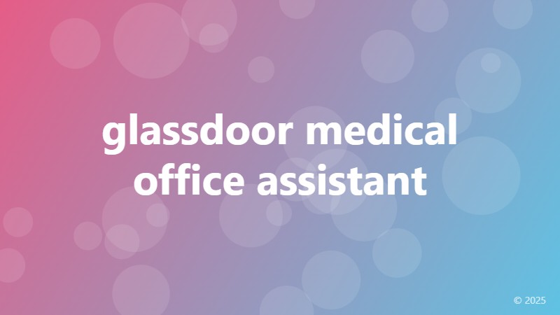 glassdoor medical office assistant