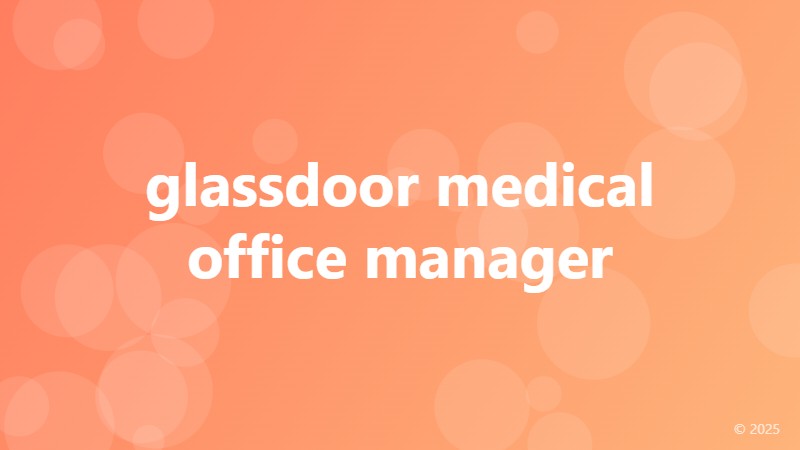glassdoor medical office manager