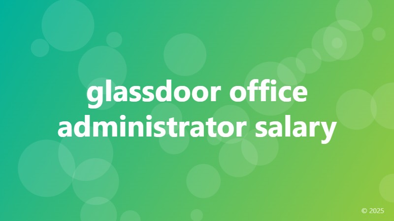 glassdoor office administrator salary