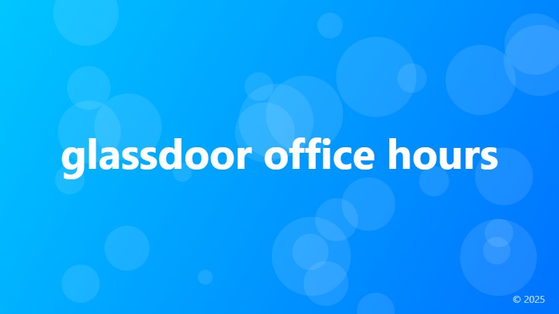 glassdoor office hours