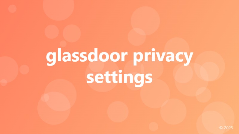 glassdoor privacy settings