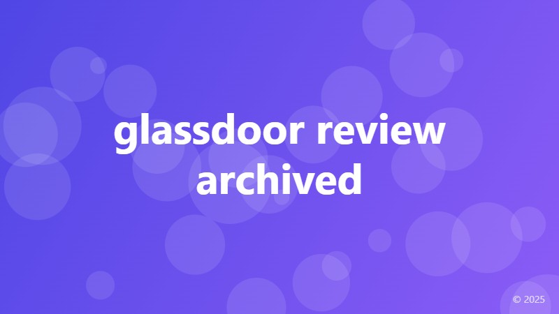 glassdoor review archived