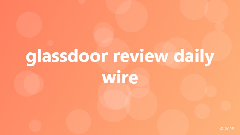 glassdoor review daily wire