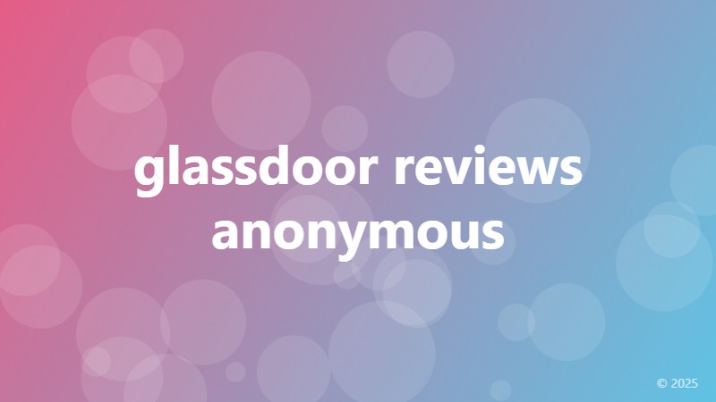 glassdoor reviews anonymous