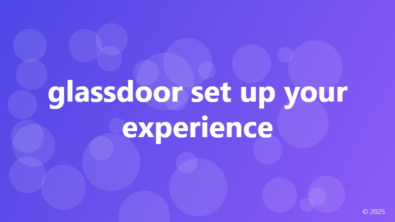 glassdoor set up your experience