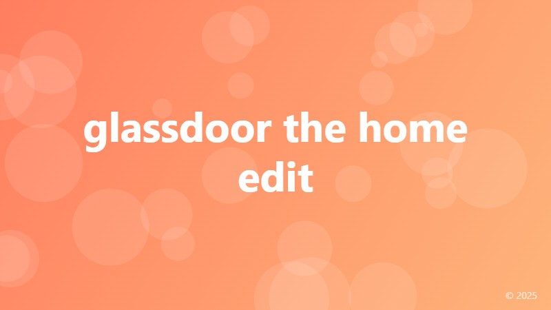 glassdoor the home edit