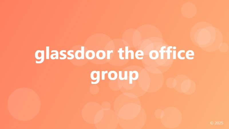 glassdoor the office group
