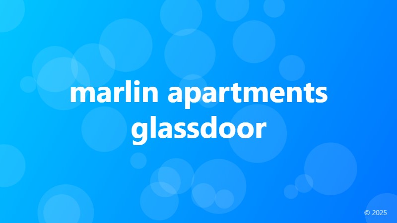 marlin apartments glassdoor