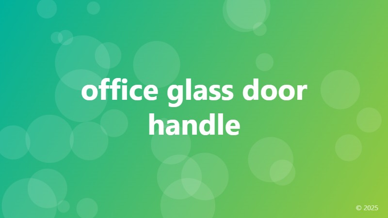 office glass door handle