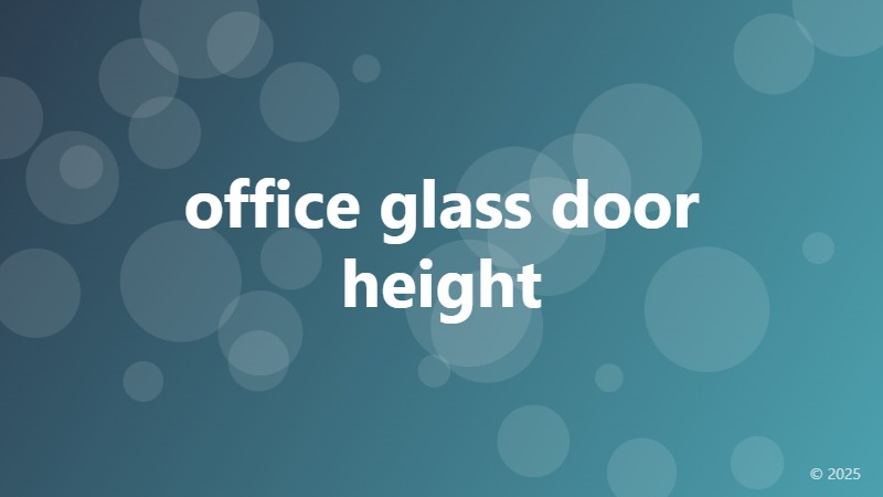 office glass door height
